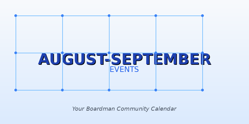 August & September 2025 Events Guide: Festivals and Activities Near Boardman, Ohio