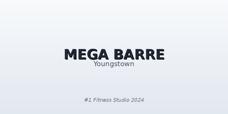 Mega Barre Youngstown: Revolutionary Fitness in Northeast Ohio